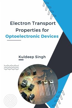 Electron Transport Properties For Optoelectronic Devices - Singh, Kuldeep