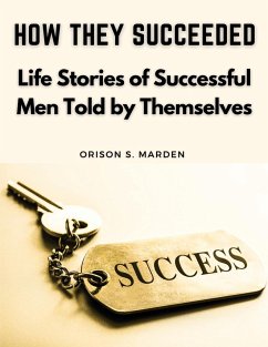 How They Succeeded - Orison S. Marden