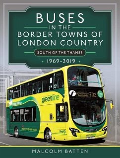 Buses in the Border Towns of London Country 1969-2019 (South of the Thames) - Batten, Malcolm