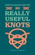 How to Select and Tie 80 Really Useful... - Bild 1