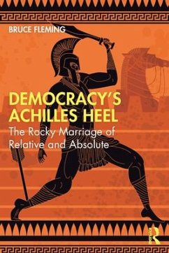 Democracy's Achilles Heel - Fleming, Bruce (US Naval Academy, USA)