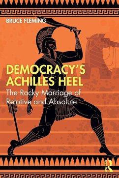 Democracy's Achilles Heel - Fleming, Bruce (US Naval Academy, USA)