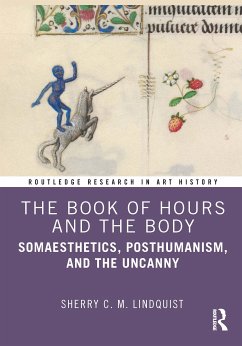 The Book of Hours and the Body - Lindquist, Sherry C. M. (Western Illinois University, USA)