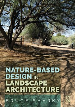 Nature-Based Design in Landscape Architecture - Sharky, Bruce (Louisiana State University, USA)