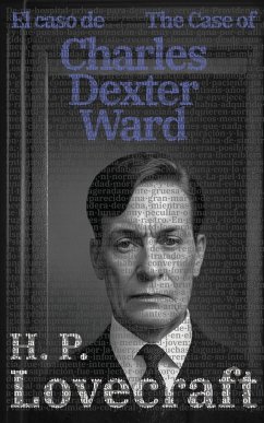 El caso de Charles Dexter Ward - The Case of Charles Dexter Ward - Lovecraft, H. P.