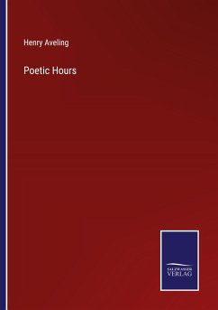 Poetic Hours - Aveling, Henry