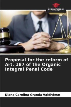 Proposal for the reform of Art. 187 of the Organic Integral Penal Code - Granda Valdivieso, Diana Carolina