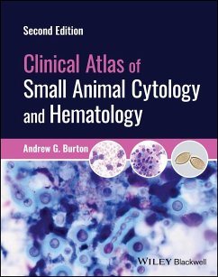 Clinical Atlas of Small Animal Cytology and Hematology - Burton, Andrew G.