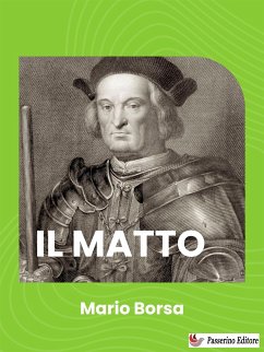 Il matto (eBook, ePUB) - Borsa, Mario
