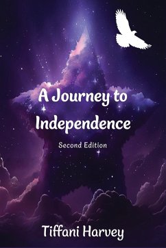 A Journey to Independence - Harvey, Tiffani