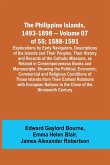The Philippine Islands, 1493-1898 - Volume 07 of 55; 1588-1591 ; Explorations by Early Navigators, Descriptions of the Islands and Their Peoples, Their History and Records of the Catholic Missions, as Related in Contemporaneous Books and Manuscripts, Show
