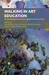 Walking in Art Education - Bild 1