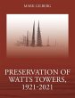 Preservation of Watts Towers, 1921-2021 - Bild 1
