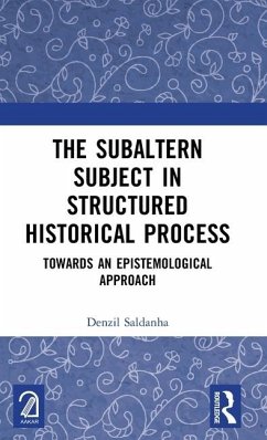 The Subaltern Subject in Structured Historical Process - Saldanha, Denzil