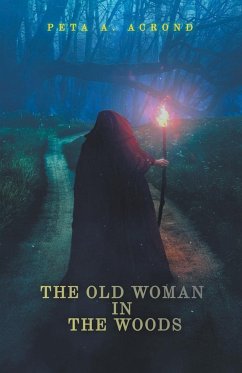 The Old Woman In The Woods - Acrond, Peta A.