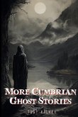 More Cumbrian Ghost Stories