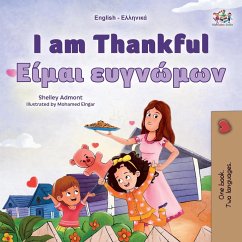 I am Thankful (English Greek Bilingual Children's Book) - Admont, Shelley; Books, Kidkiddos