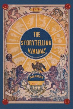 The Storytelling Almanac - Bucher, John