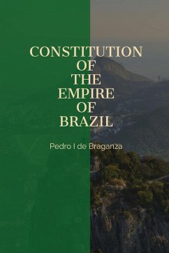 Constitution of the Empire of Brazil - Emperor Pedro I