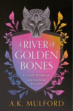 A River of Golden Bones - Mulford, A. K.