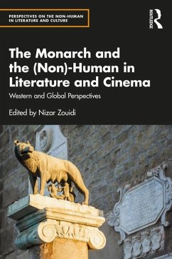 The Monarch and the (Non)-Human in Literature and Cinema