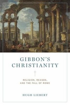 Gibbon's Christianity - Liebert, Hugh