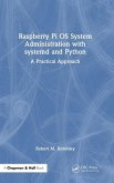 Raspberry Pi OS System Administration with systemd and Python