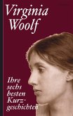 Virginia Woolf: Ihre sechs besten Kurzgeschichten