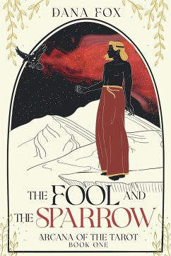 The Fool and the Sparrow - Fox, Dana