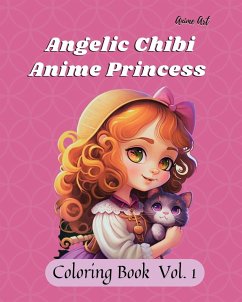 Anime Art Angelic Chibi Anime Princess Coloring Book - Reads, Miss Claire