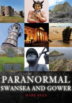 Paranormal Swansea and Gower - Rees, Mark