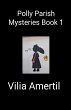 Polly Parish Mysteries Book 1 - Bild 1