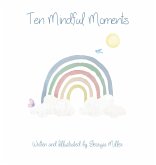 Ten Mindful Moments