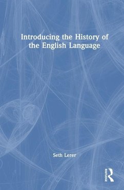 Introducing the History of the English Language - Lerer, Seth