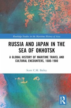 Russia and Japan in the Sea of Okhotsk - Bailey, Scott C M