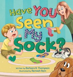 Have You Seen My Sock? - Thompson, Barbara B.