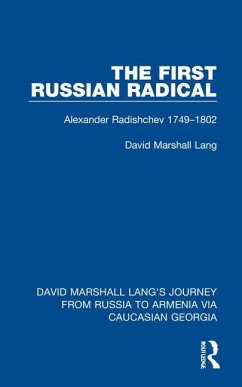 The First Russian Radical - Lang, David Marshall