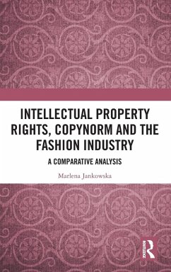 Intellectual Property Rights, Copynorm and the Fashion Industry - Jankowska, Marlena