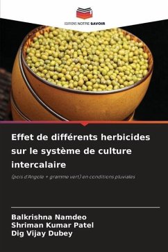 Effet de différents herbicides sur le système de culture intercalaire - Namdeo, Balkrishna;Patel, Shriman Kumar;Dubey, Dig Vijay