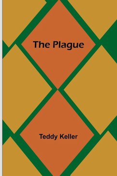 The Plague - Keller, Teddy
