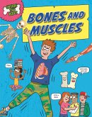 Inside Your Body: Bones and Muscles