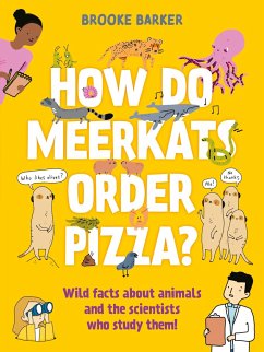 How Do Meerkats Order Pizza? - Barker, Brooke