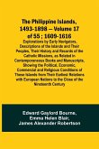 The Philippine Islands, 1493-1898 - Volume 17 of 55 ; 1609-1616 ; Explorations by Early Navigators, Descriptions of the Islands and Their Peoples, Their History and Records of the Catholic Missions, as Related in Contemporaneous Books and Manuscripts, Sho