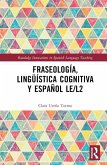 Fraseologia, linguistica cognitiva y espanol LE/L2
