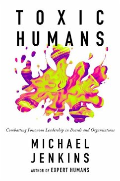 Toxic Humans - Jenkins, Michael (The FutureWork Forum, UK)