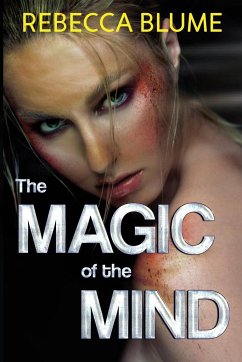 The Magic of the Mind - Blume, Rebecca