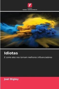 Idiotas - Bigley, Joel