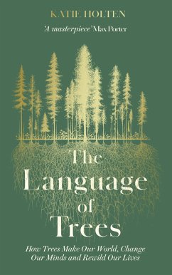 The Language of Trees - Holten, Katie