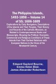 The Philippine Islands, 1493-1898 - Volume 14 of 55; 1606-1609 ;Explorations by Early Navigators, Descriptions of the Islands and Their Peoples, Their History and Records of the Catholic Missions, as Related in Contemporaneous Books and Manuscripts, Showi