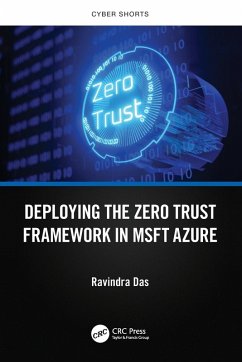 Deploying the Zero Trust Framework in MSFT Azure - Das, Ravindra